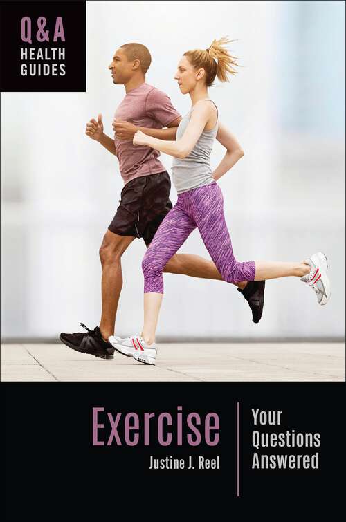 Book cover of Exercise: Your Questions Answered (Q&A Health Guides)