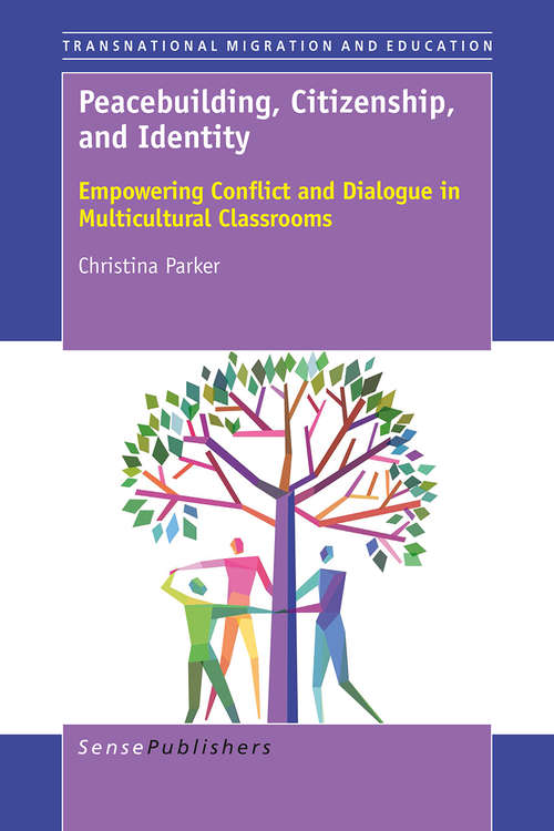 Book cover of Peacebuilding, Citizenship, and Identity (1st ed. 2016) (Transnational  Migration and Education)