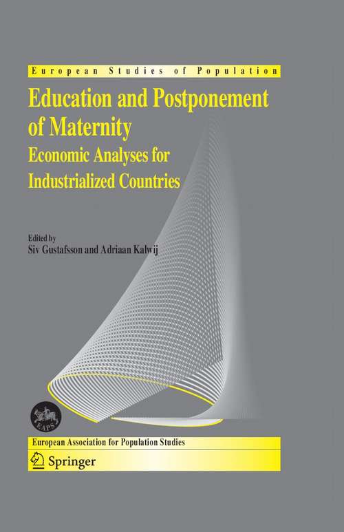 Book cover of Education and Postponement of Maternity: Economic Analyses for Industrialized Countries (2006) (European Studies of Population #15)