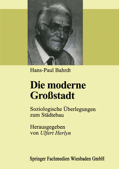 Book cover of Die moderne Großstadt: Soziologische Überlegungen zum Städtebau (1998)