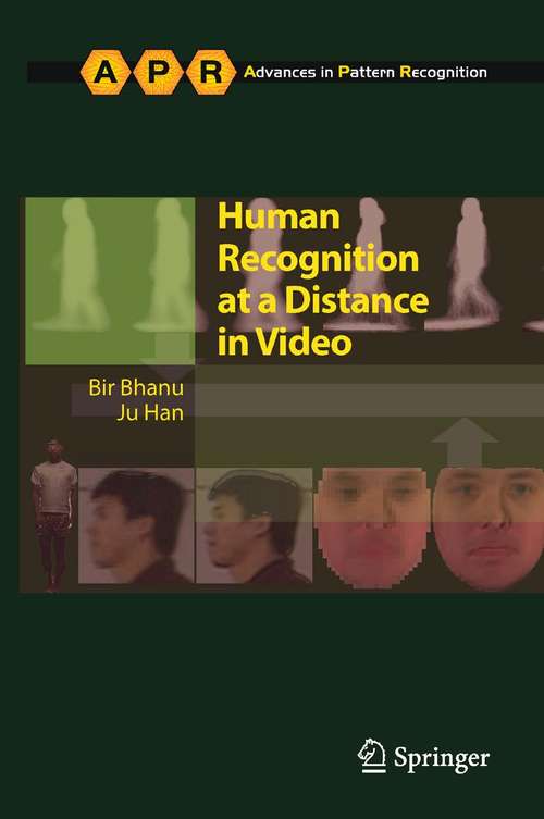 Book cover of Human Recognition at a Distance in Video (2010) (Advances in Computer Vision and Pattern Recognition)