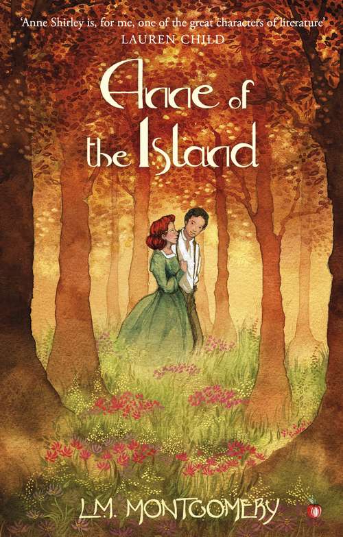 Book cover of Anne of the Island: Anne Of Green Gables; Anne Of Avonlea; Anne Of The Island; Anne's House Of Dreams (Anne of Green Gables #3)