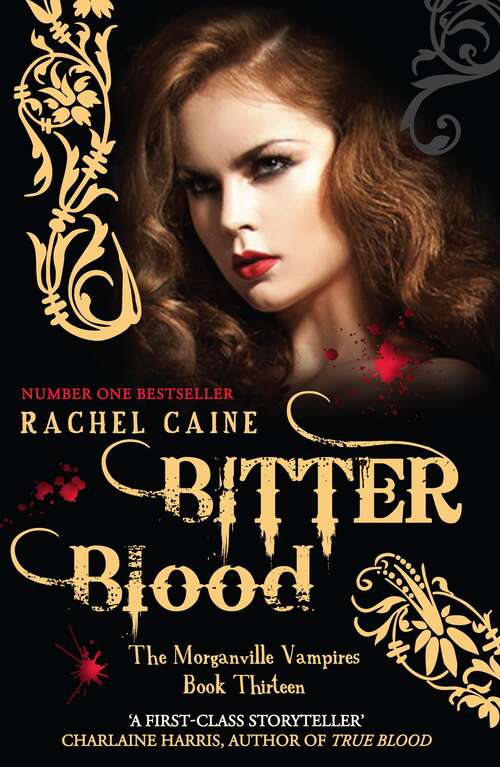 Book cover of Bitter Blood: The Morganville Vampires (13) (Morganville Vampires: Bk. 13)