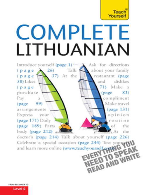 Book cover of Complete Lithuanian Beginner to Intermediate Course: Learn to read, write, speak and understand a new language with Teach Yourself