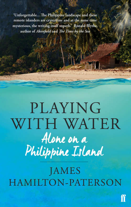 Book cover of Playing With Water: Alone on a Philippine Island (Main)