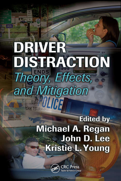 Book cover of Driver Distraction: Theory, Effects, and Mitigation
