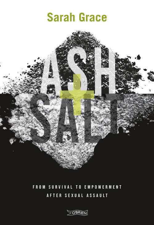 Book cover of Ash + Salt: From Survival to Empowerment after Sexual Assault