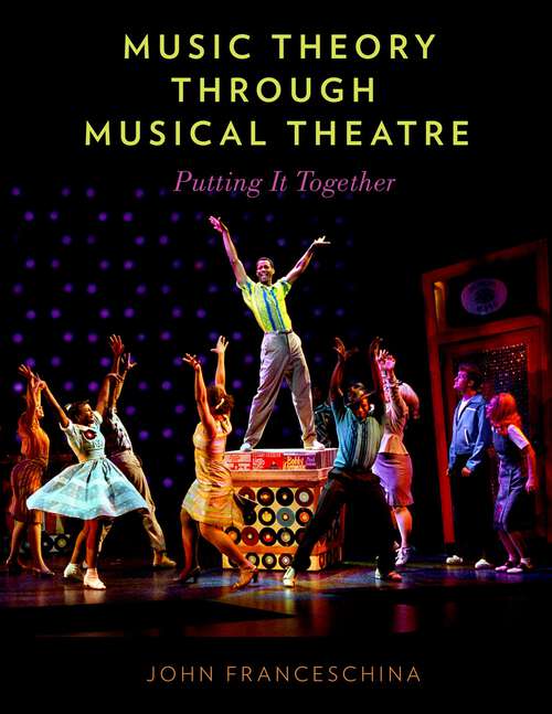 Book cover of MUSIC THEORY THROUGH MUSICAL THEATRE C: Putting It Together