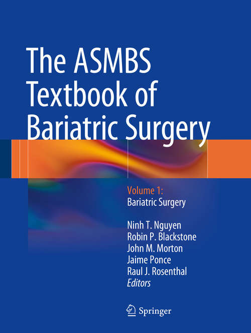 Book cover of The ASMBS Textbook of Bariatric Surgery: Volume 1: Bariatric Surgery (2015)
