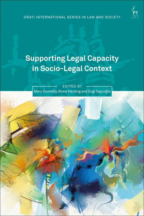 Book cover of Supporting Legal Capacity in Socio-Legal Context (Oñati International Series in Law and Society)