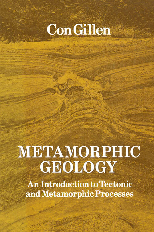 Book cover of Metamorphic Geology: An introduction to tectonic and metamorphic processes (1982)