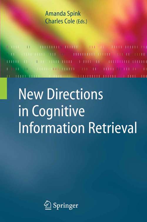 Book cover of New Directions in Cognitive Information Retrieval (2005) (The Information Retrieval Series #19)