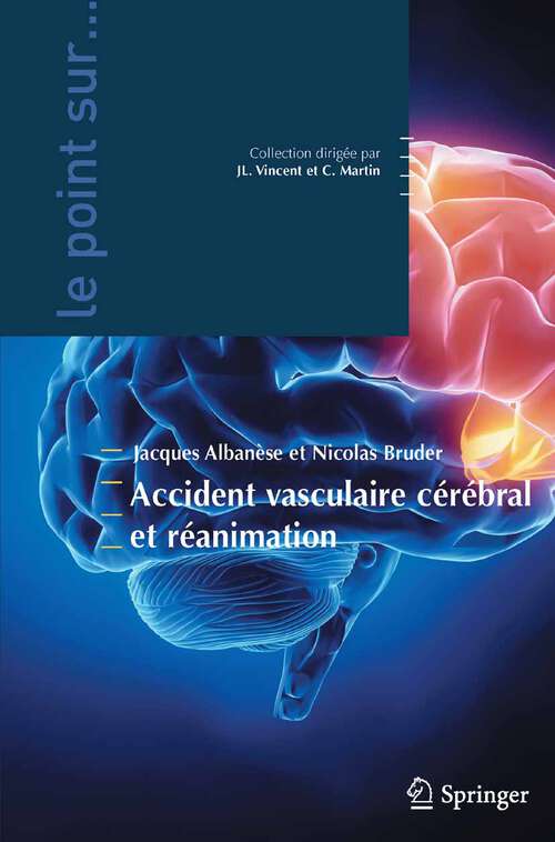 Book cover of Accident vasculaire cérébral et réanimation (2013) (Le point sur ...)