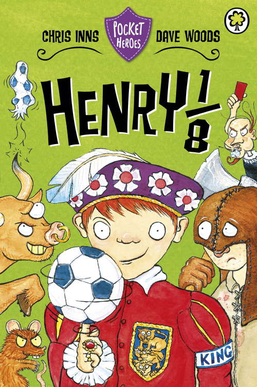 Book cover of Henry the 1/8th: Book 6 (Pocket Heroes #6)