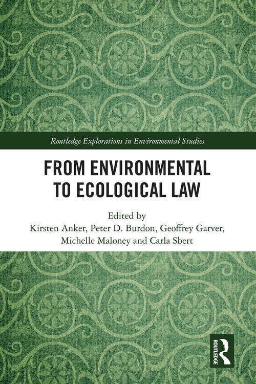 Book cover of From Environmental to Ecological Law (Routledge Explorations in Environmental Studies)