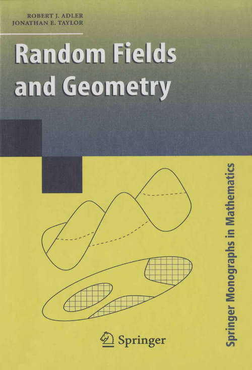 Book cover of Random Fields and Geometry (2007) (Springer Monographs in Mathematics)