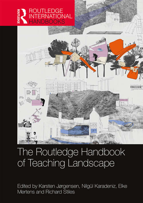 Book cover of The Routledge Handbook of Teaching Landscape (Routledge International Handbooks)