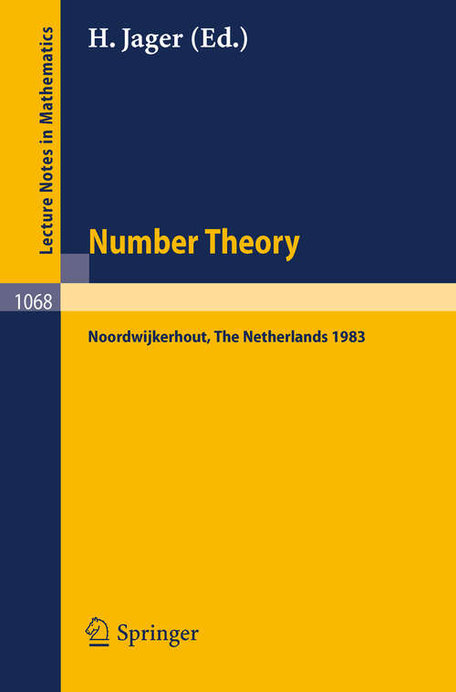 Book cover of Number Theory, Noordwijkerhout 1983: Proceedings of the Journees Arithmetiques held at Noordwijkerhout, the Netherlands, July 11-15, 1983 (1984) (Lecture Notes in Mathematics #1068)