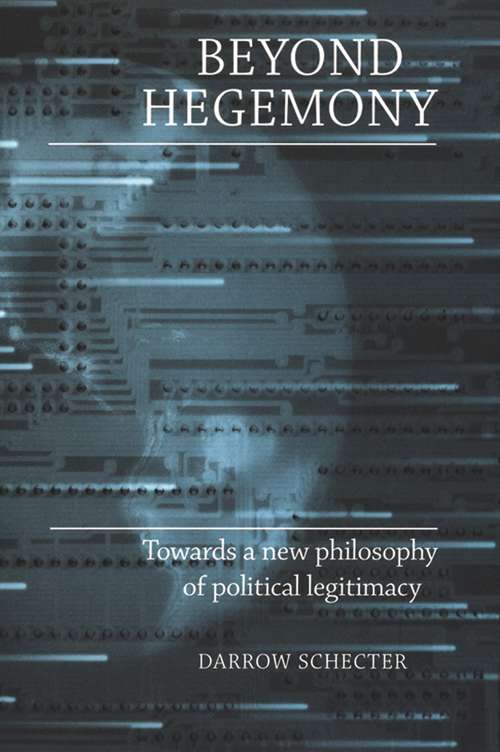 Book cover of Beyond hegemony: Towards a new philosophy of political legitimacy