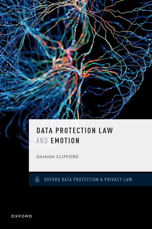 Book cover of Data Protection Law and Emotion (Oxford Data Protection & Privacy Law)