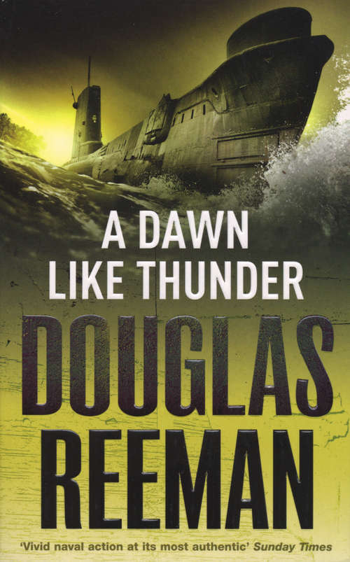 Book cover of A Dawn Like Thunder (The\modern Naval Fiction Library)