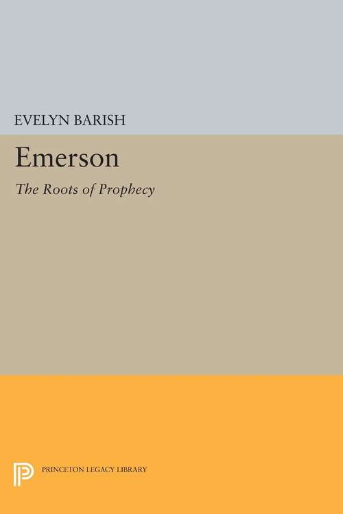 Book cover of Emerson: The Roots of Prophecy