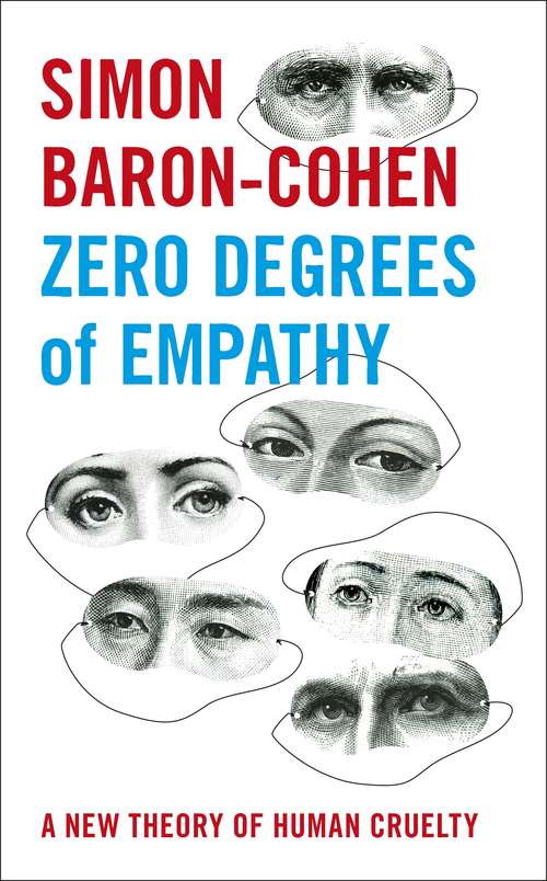 Book cover of Zero Degrees of Empathy: A new theory of human cruelty