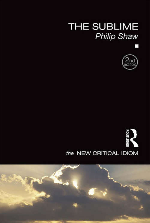Book cover of The Sublime (2) (The New Critical Idiom)