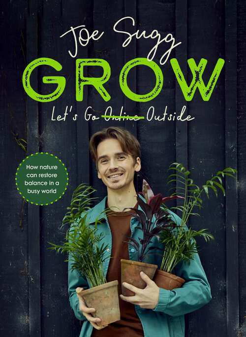 Book cover of Grow: How nature can restore balance in a busy world
