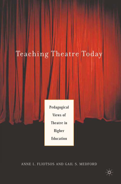 Book cover of Teaching Theatre Today: Pedagogical Views of Theatre in Higher Education (2004)