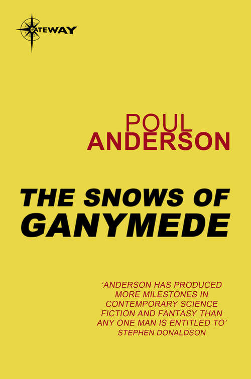 Book cover of The Snows of Ganymede: Psychotechnic League Book 2 (PSYCHOTECHNIC LEAGUE)