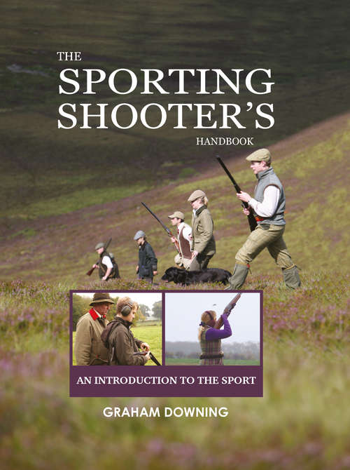 Book cover of The Sporting Shooter's Handbook: An Introduction to the Sport