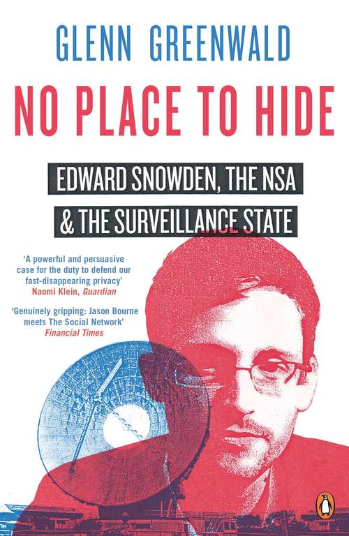Book cover of No Place to Hide: Edward Snowden, the NSA and the Surveillance State
