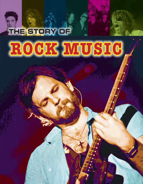 Book cover of The Story of Rock (Pop Histories)