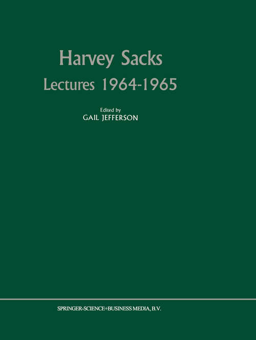 Book cover of Harvey Sacks Lectures 1964–1965 (1989)