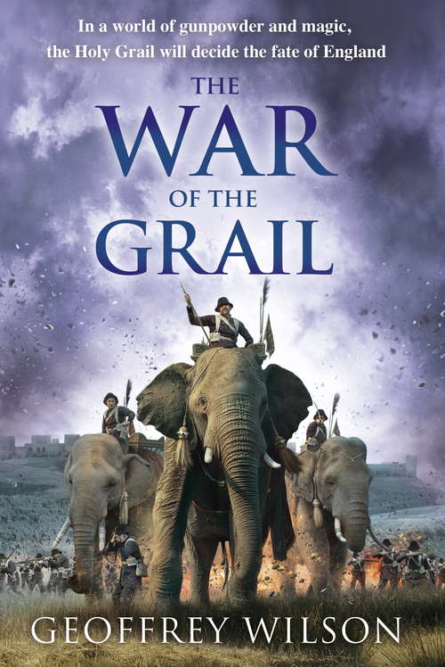 Book cover of The War of the Grail (Land of Hope and Glory #3)