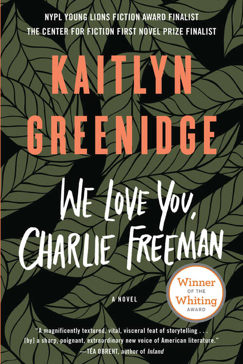 Book cover of We Love You, Charlie Freeman: A Novel