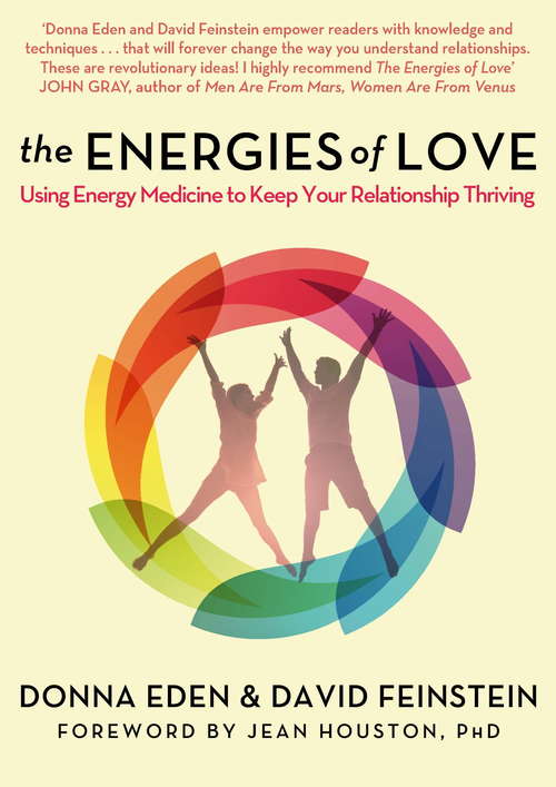 Book cover of The Energies of Love: Using Energy Medicine to Keep Your Relationship Thriving