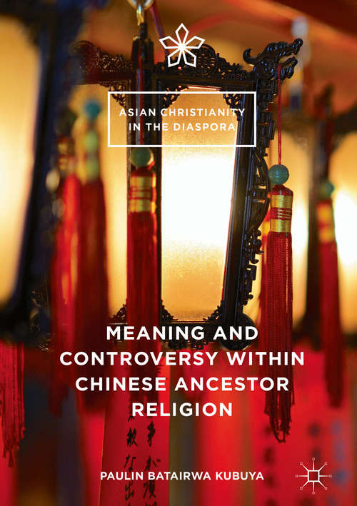 Book cover of Meaning and Controversy within Chinese Ancestor Religion