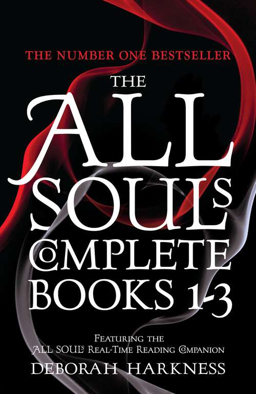 Book cover of The All Souls Complete Trilogy: A Discovery of Witches is only the beginning of the story (All Souls Trilogy Ser.)