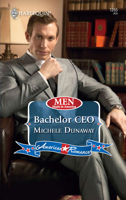 Book cover of Bachelor CEO (ePub First edition) (Men Made in America #57)