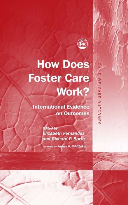 Book cover of How Does Foster Care Work?: International Evidence on Outcomes