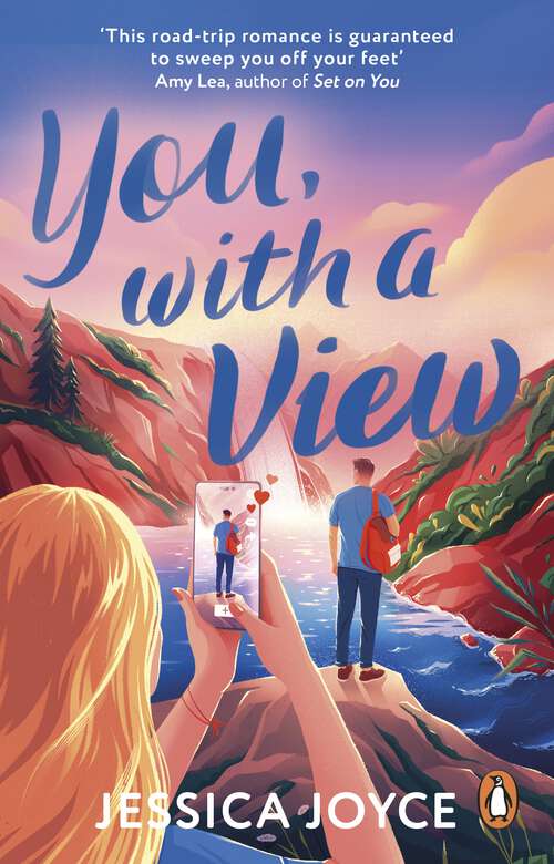 Book cover of You, With a View: A hilarious and steamy enemies-to-lovers road-trip romcom
