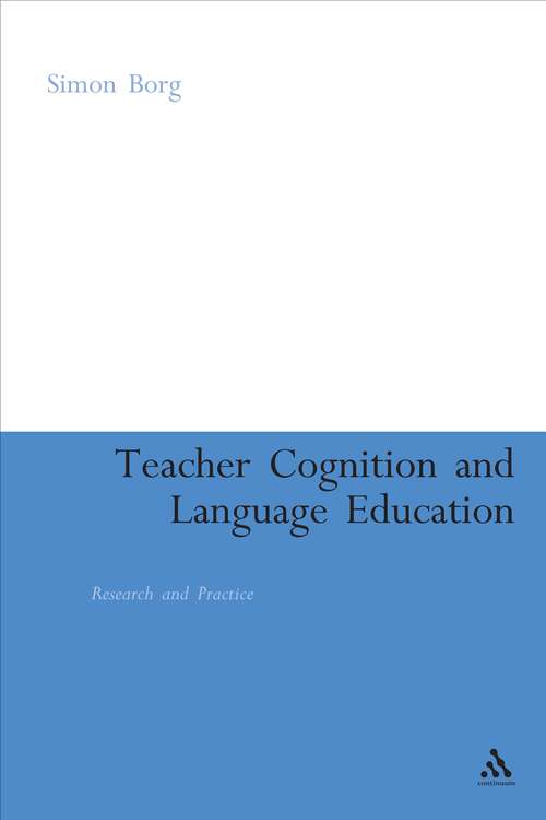 Book cover of Teacher Cognition and Language Education: Research and Practice
