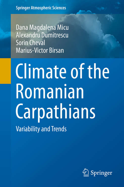 Book cover of Climate of the Romanian Carpathians: Variability and Trends (2015) (Springer Atmospheric Sciences)