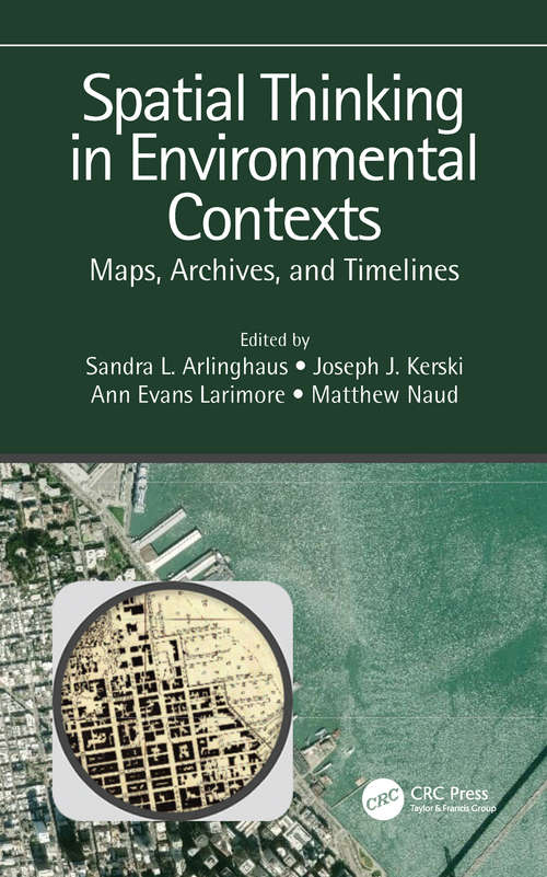 Book cover of Spatial Thinking in Environmental Contexts: Maps, Archives, and Timelines