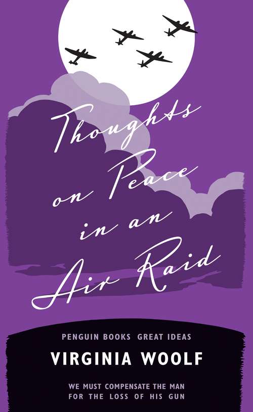 Book cover of Thoughts on Peace in an Air Raid (Penguin Great Ideas Ser.)