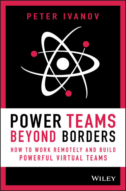 Book cover of Power Teams Beyond Borders: How to Work Remotely and Build Powerful Virtual Teams