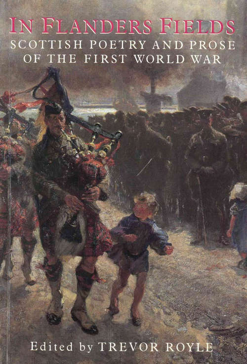 Book cover of In Flanders Fields: Scottish Poetry and Prose of the First World War