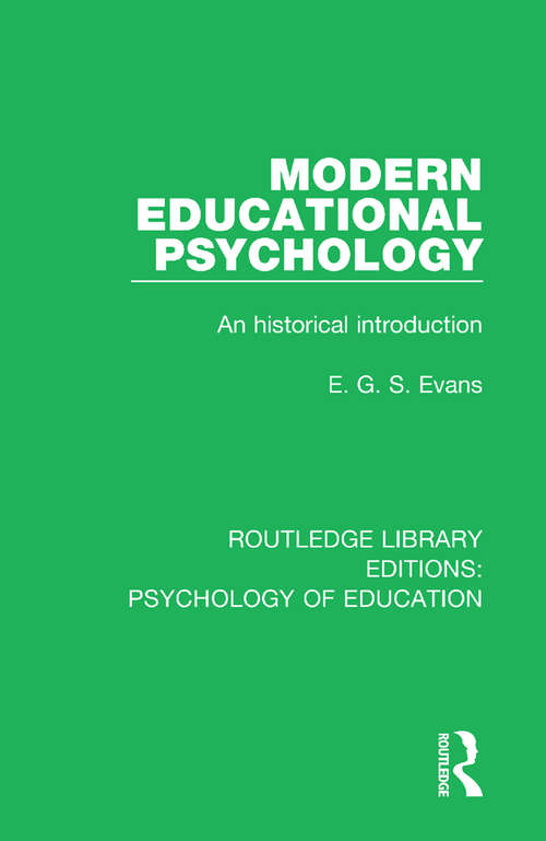 Book cover of Modern Educational Psychology: An Historical Introduction (Routledge Library Editions: Psychology of Education)
